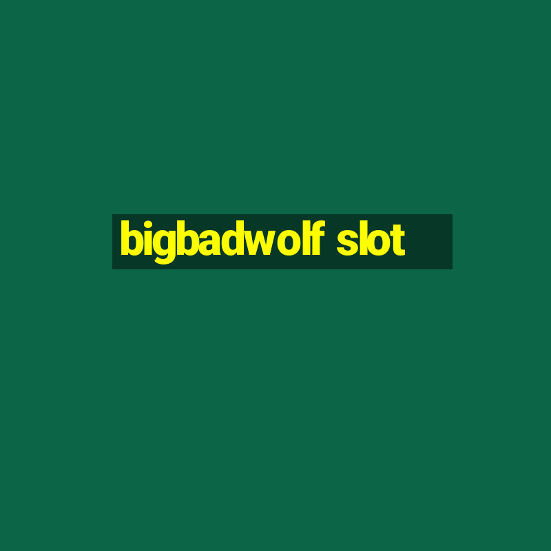 bigbadwolf slot