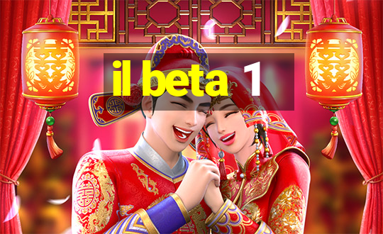 il beta 1