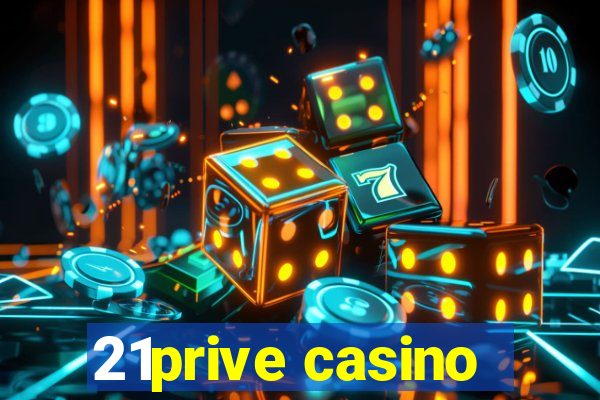 21prive casino