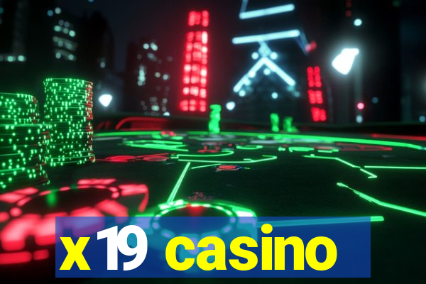 x19 casino