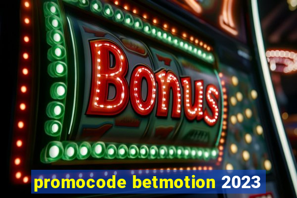 promocode betmotion 2023