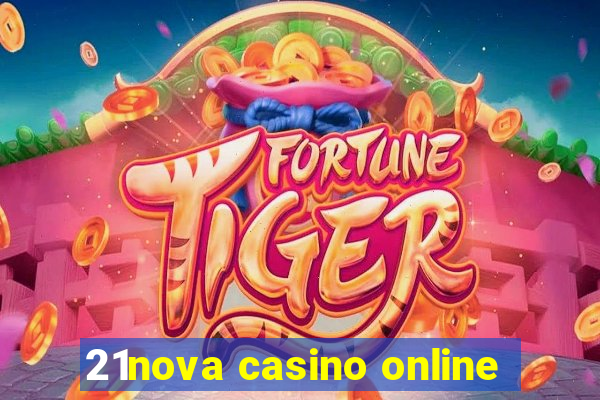 21nova casino online