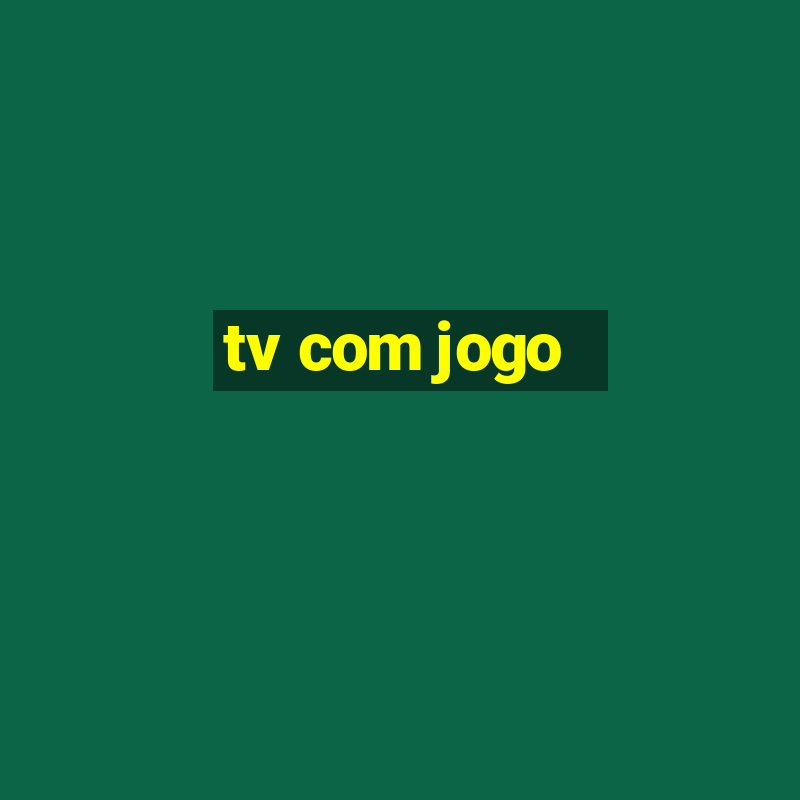 tv com jogo