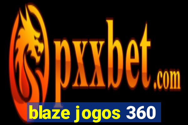 blaze jogos 360