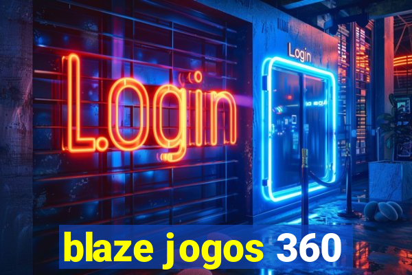 blaze jogos 360