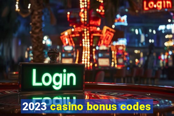 2023 casino bonus codes