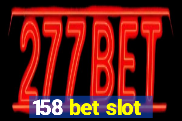 158 bet slot