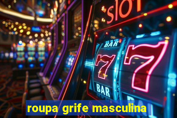 roupa grife masculina