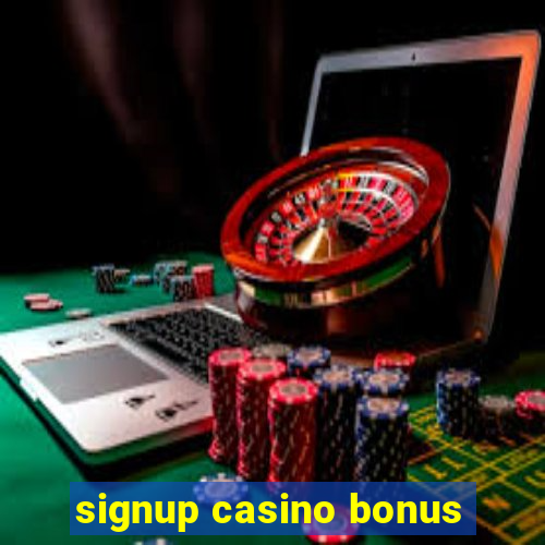 signup casino bonus