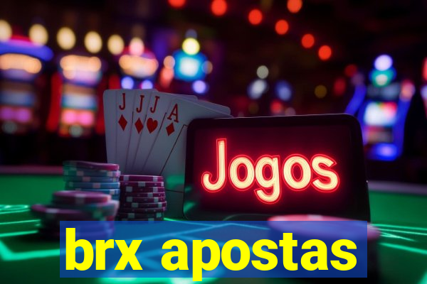 brx apostas