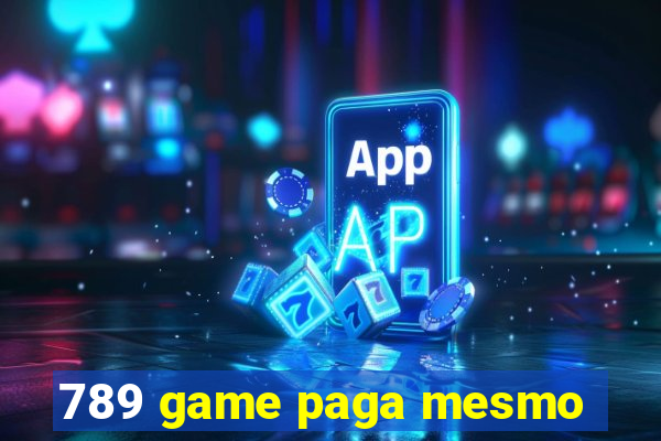 789 game paga mesmo