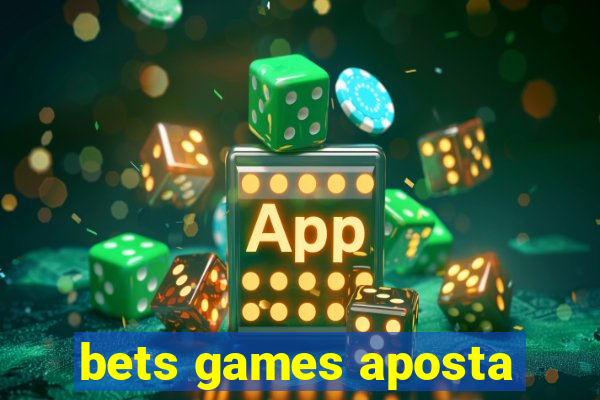 bets games aposta