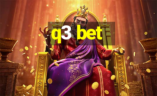 q3 bet