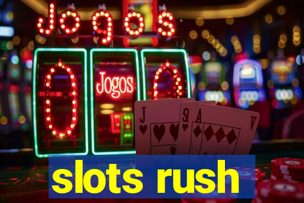 slots rush