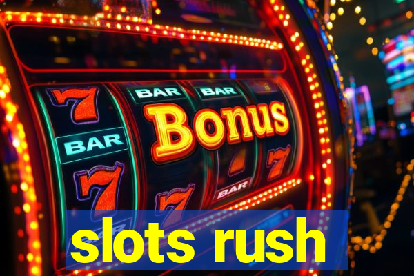 slots rush