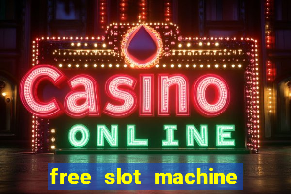 free slot machine games with bonus spins