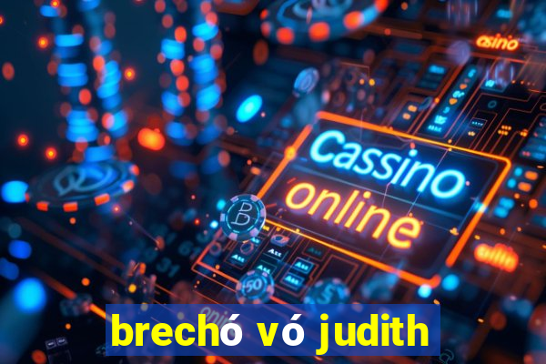 brechó vó judith