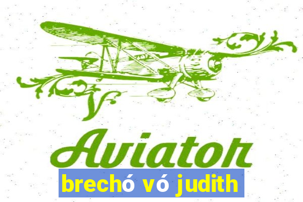 brechó vó judith