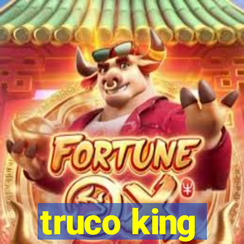 truco king