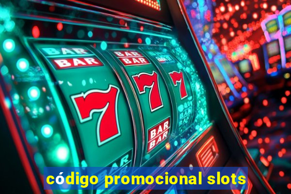 código promocional slots