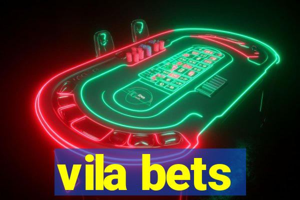 vila bets