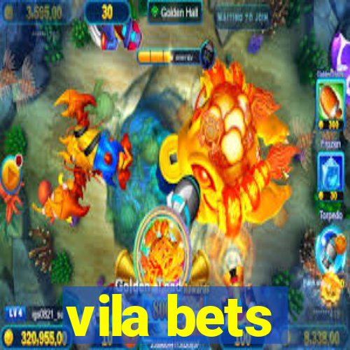 vila bets