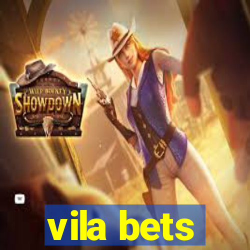 vila bets