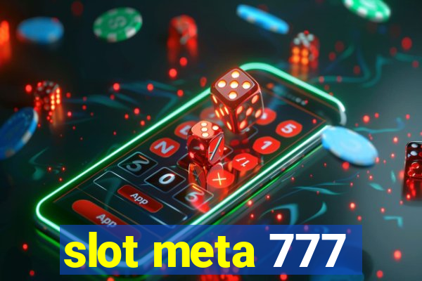 slot meta 777