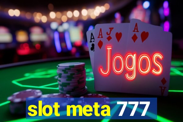 slot meta 777