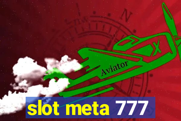 slot meta 777