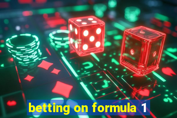 betting on formula 1