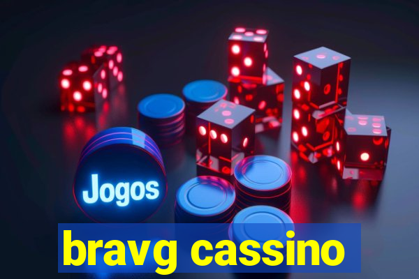 bravg cassino