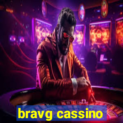 bravg cassino