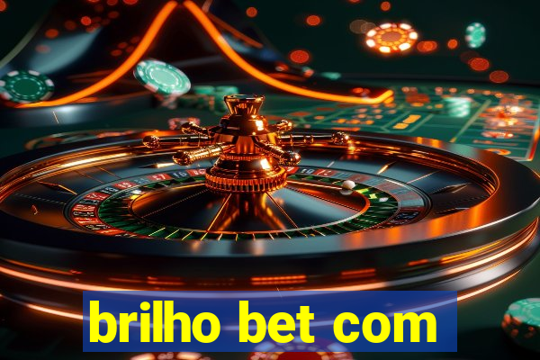 brilho bet com