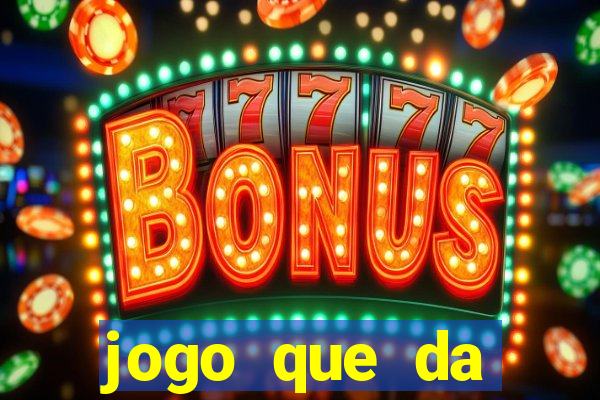 jogo que da dinheiro no cadastro sem deposito