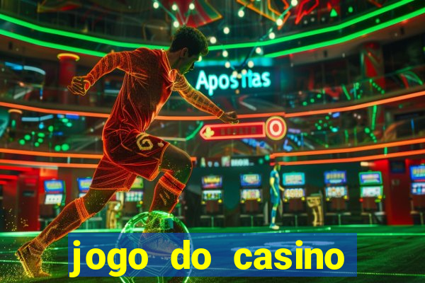 jogo do casino para ganhar dinheiro