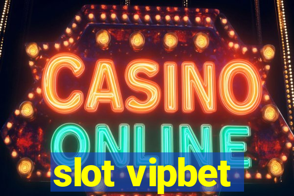 slot vipbet