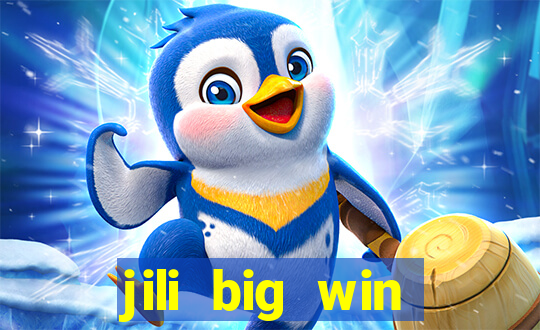 jili big win casino slots