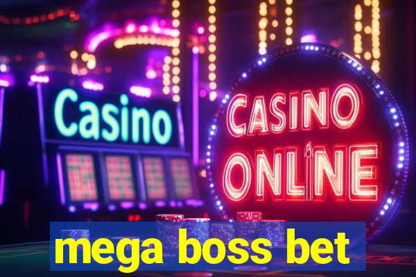 mega boss bet