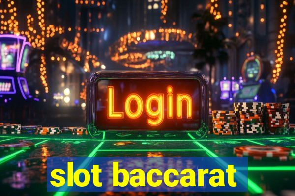 slot baccarat