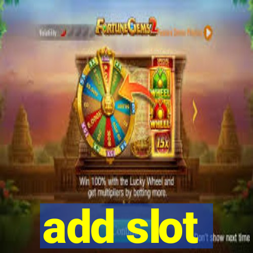 add slot