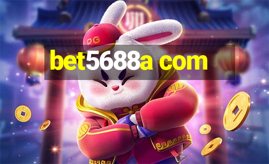 bet5688a com