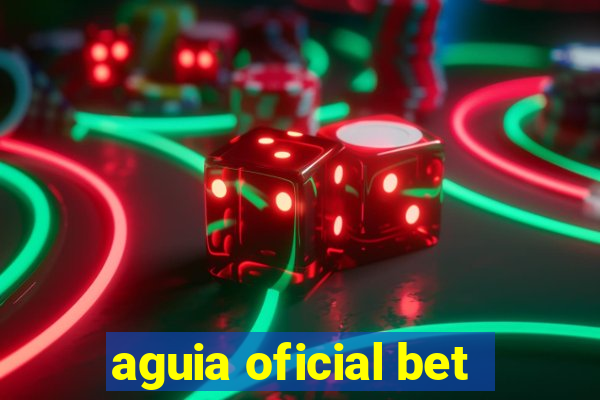 aguia oficial bet