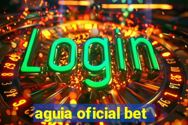 aguia oficial bet