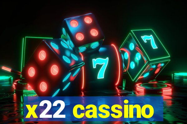 x22 cassino