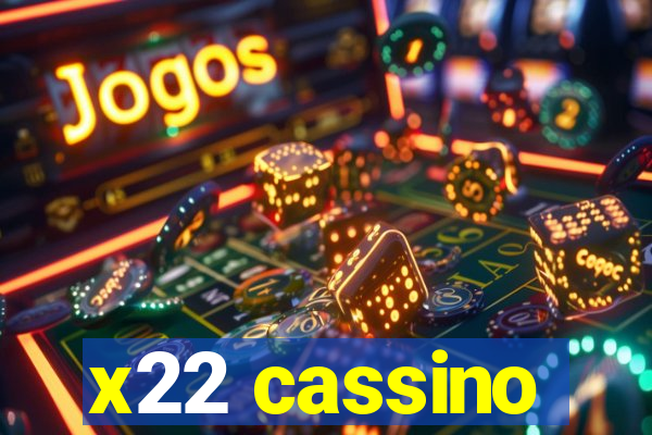 x22 cassino