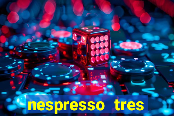 nespresso tres luzes piscando