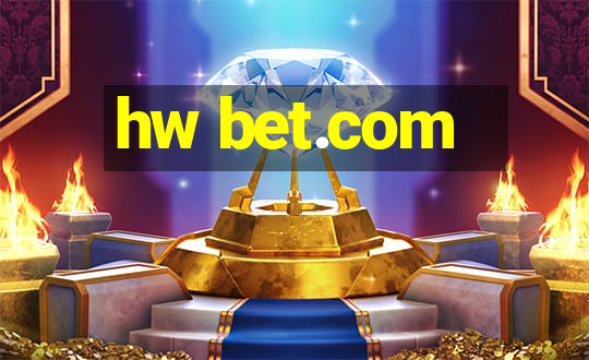 hw bet.com