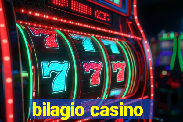 bilagio casino