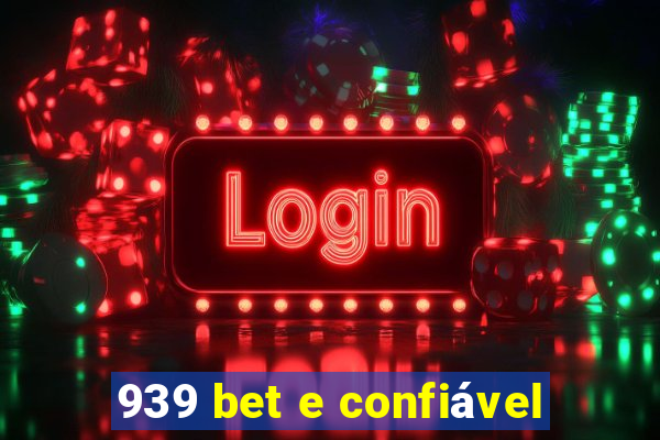 939 bet e confiável